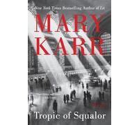 Mary Karr Tropic of Squalor (Tascabile)