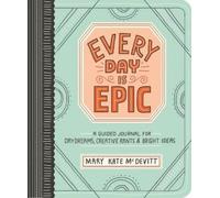 Mary Kate McDevitt Every Day Is Epic (Tascabile)