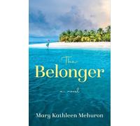 Mary Kathleen Mehuron The Belonger (Tascabile)