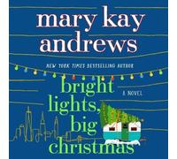 Mary Kay Andrews Bright Lights, Big Christmas (CD)