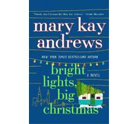 Mary Kay Andrews Bright Lights, Big Christmas (Copertina rigida)