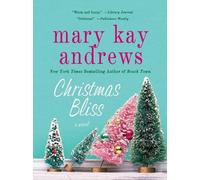 Mary Kay Andrews Christmas Bliss (Tascabile)