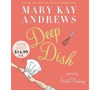 Mary Kay Andrews Deep Dish (Audio)