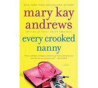 Mary Kay Andrews Every Crooked Nanny (Tascabile) Callahan Garrity