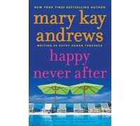 Mary Kay Andrews Happy Never After (Tascabile) Callahan Garrity