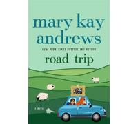 Mary Kay Andrews Road Trip (Tascabile)