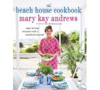 Mary Kay Andrews The Beach House Cookbook (Copertina rigida)