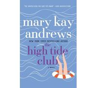 Mary Kay Andrews The High Tide Club (Tascabile)