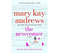 Mary Kay Andrews The Newcomer (Tascabile)