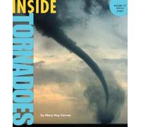 Mary Kay Carson Inside Tornadoes (Tascabile) Inside Series