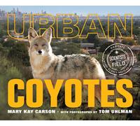 Mary Kay Carson Urban Coyotes (Copertina rigida)