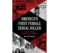 Mary Kay McBrayer America's First Female Serial Killer (Tascabile)