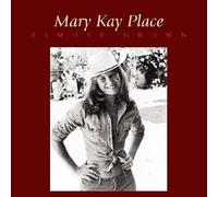 Mary Kay Place Almost Grown (CD)