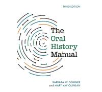 Mary Kay Quinlan Barbara W. Sommer The Oral History Manual (Tascabile)