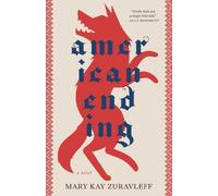Mary Kay Zuravleff American Ending (Copertina rigida)