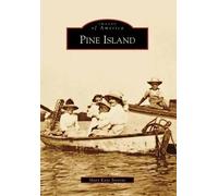 Mary Kaye Mary Kaye Stevens Pine Island (Tascabile) Images of America