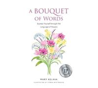 Mary Kelava A Bouquet of Words (Copertina rigida)