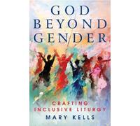 Mary Kells God Beyond Gender (Tascabile)
