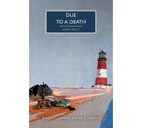 Mary Kelly Due to a Death (Tascabile) British Library Crime Classics