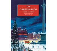 Mary Kelly The Christmas Egg (Tascabile) British Library Crime Classics