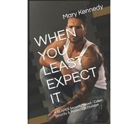 Mary Kennedy When You Least Expect It (Tascabile) Reaper Security Novel