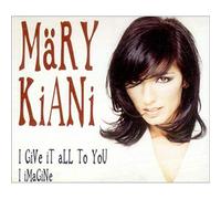 Mary Kiani - I GIVE IT ALL TO YUO CD UK MERCURY 1995