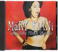 Mary Kiani - Long Hard Funky Dreams