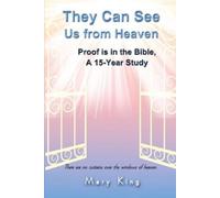 Mary King They Can See Us From Heaven (Tascabile)