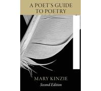 Mary Kinzie A Poet's Guide to Poetry (Tascabile)