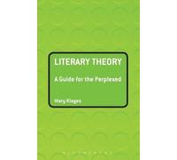 Mary Klages Literary Theory: A Guide for the Perplexed (Tascabile)