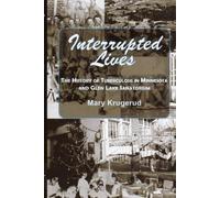 Mary Krugerud Interrupted Lives (Tascabile)