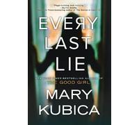 Mary Kubica Every Last Lie (Tascabile)