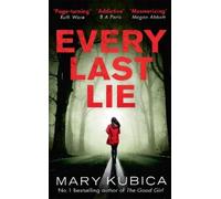 Mary Kubica Every Last Lie (Tascabile) MIRA