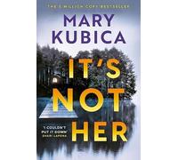 Mary Kubica It's Not Her (Tascabile)