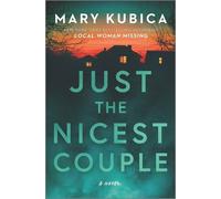 Mary Kubica Just the Nicest Couple (Copertina rigida)