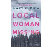 Mary Kubica Local Woman Missing (Copertina rigida)
