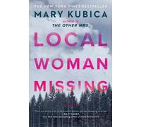 Mary Kubica Local Woman Missing (Tascabile)
