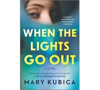 Mary Kubica When the Lights Go Out (Tascabile)