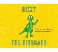 Mary L Blasberg Dizzy the Dinosaur (Tascabile)