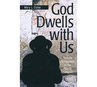 God Dwells with Us: Temple Symbolism in the Fourth Gospel by Coloe, Mary L.