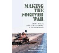 Mary L. Dudziak Making the Forever War (Tascabile)