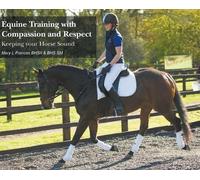 Mary L Frances Equine Training with Compassion and Respect (Copertina rigida)