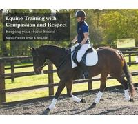 Mary L Frances Equine Training with Compassion and Respect (Tascabile)