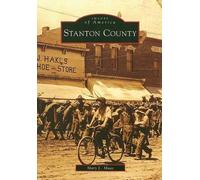 Mary L. Maas Stanton County, Nebraska (Tascabile) Images of America
