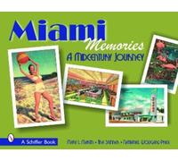 Mary L. Martin Tina Skinner Nathanial Wolfgang-Price Miami Memories (Tascabile)