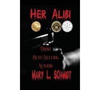 Mary L Schmidt Jackson Her Alibi (Tascabile)