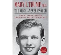 Mary L. Trump Too Much and Never Enough (Tascabile)