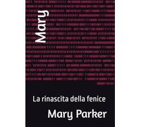 Mary: La rinascita della fenice