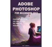 Mary Lamberth Adobe Photoshop for Beginners 2023 (Tascabile)