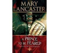 Mary Lancaster A Prince to be Feared (Tascabile)